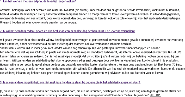 1. kan het werken met een artprint de levertijd langer maken?